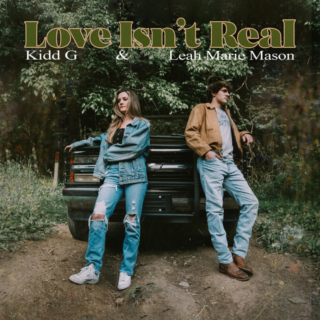 Love Isn’t Real (with Leah Marie Mason)